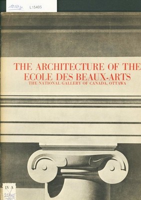 The Architecture of the Ecole Des Beaux-Arts. Museum of Modern Art, New York : T