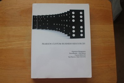 PEARSON CUSTOM BUSINESS RESOURCES--OPERATIONS MANAGEMENT By Heizer/render