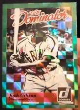 2014 Donruss Josh Gibson Elite Dominator holo-refractor insert #20 Grays HOF 🎇
