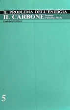 MARITZA PALLADINO BOSIA IL PROBLEMA DELL'ENERGIA IL CARBONE ZANICHELLI 1984
