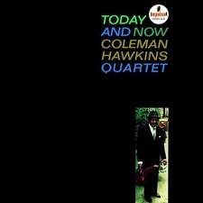 Vinile Coleman Hawkins Quartet - Today And Now