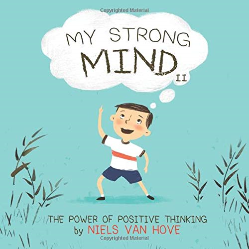 My Strong Mind II: The Power of Positive Thinking: 2... - van Hove, Niels