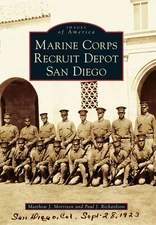 Marine Corps Recruit Depot San Diego (Images of America) by Morrison