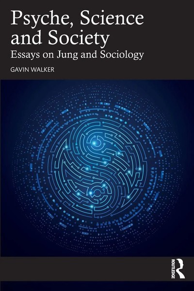 Gavin Walker | Psyche, Science And Society | Taschenbuch | Englisch (2023)-image