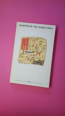 171634 Sarah Kirsch DAS SIMPLE LEBEN Prosa