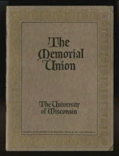1921 UNIVERSITY OF WISCONSIN BULLETIN THE MEMORIAL UNION CONSTRUCTION PROSPECTUS