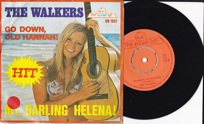 The Walkers -My Darling Helena! / Go Down, Old Hannah!- 7'' 45 Killroy (KR 1657)