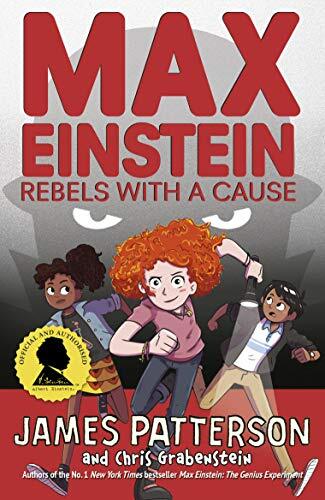 Max Einstein: Rebels with a Cause (Max Einstein Series),James  .