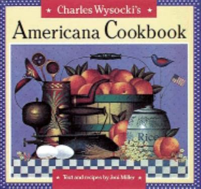 Charles Wysocki's Americana Cookbook - 9780810939783, Joni Miller, hardcover