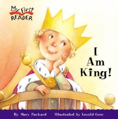 I Am King (My First Reader) - Paperback By Packard, Mary - GOOD