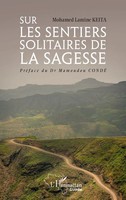 Mohamed Lamine Keita | Sur Les Sentiers Solitaires De La Sagesse | Taschenbuch