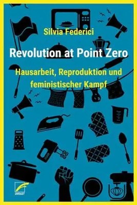 Revolution at Point Zero | Silvia Federici | Taschenbuch | 304 S. | Deutsch