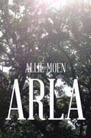 Allie Moen | Arla | Taschenbuch | Englisch (2014) | Kartoniert / Broschiert