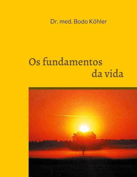 Os Fundamentos Da Vida Bodo KöHler-image