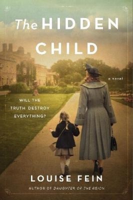 The Hidden Child by Louise Fein [Hardback]