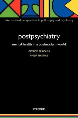 Postpsychiatry: Mental Health in a P... by Bracken, Patrick Paperback / softback