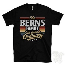 THE BERNS FAMILY WE DON'T DO ORDINARY T-SHIRT surname crest clan name dad gift