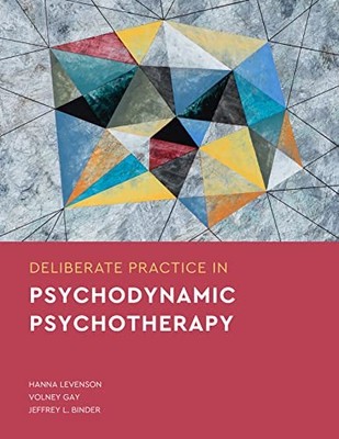 DELIBERATE PRACTICE IN PSYCHODYNAMIC PSY by Hanna Levenson Paperback Self Help