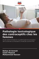 Bahaa Al-Sereah (U. A.) | Pathologie Toxicologique Des Contraceptifs Chez Les...