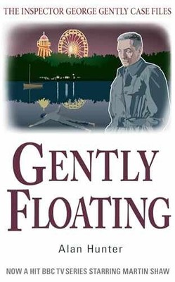 Gently Floating (Inspector George Gently Case - Paperback, by Hunter Alan - Good