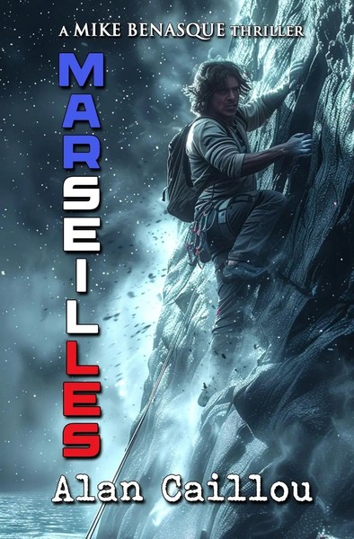 Marseilles A Mike Benasque Thriller - Book 2 Alan Caillou Taschenbuch Englisch-image