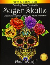 Coloring Book For Adults: Sugar Skulls: Stress Relieving Skull Designs for...