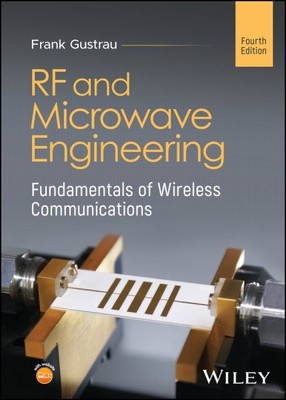 Rf and Microwave Engineering : Fundamentals of Wireless Communications, Hardc...