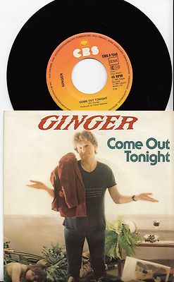 Ginger - Come Out Tonight/I Got You, 7'' Single