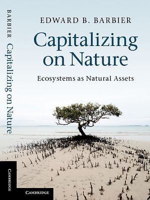 Capitalizing on Nature Ecosystems as Natural Assets Barbier Paperback