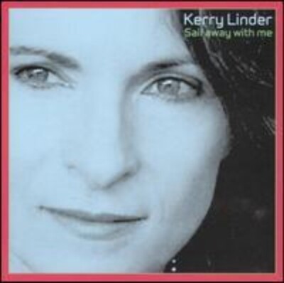 Kerry Linder ''Sail Away With Me'' Music CD Album