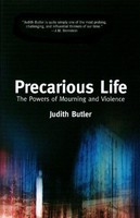 Precarious Life: The Powers Of Mourning And Violence By Judith Butler, (paperbac on sale Precarious Life: The Powers Of Mourning And Violence By Judith Butler, (paperbac on sale