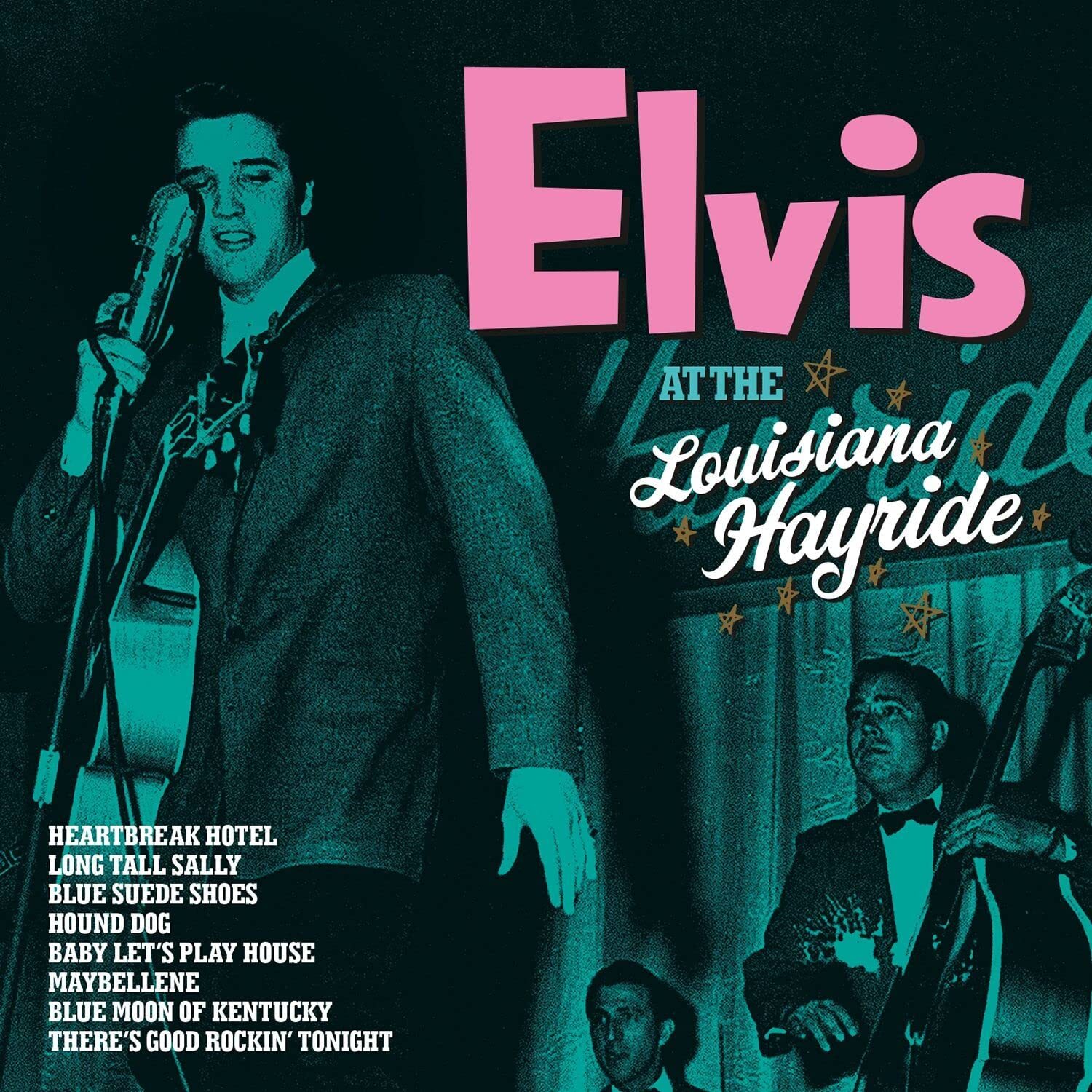 Elvis Presley - Hayride Shows Live 1955: Elvis at the Louisiana Hayride (CD) NEW