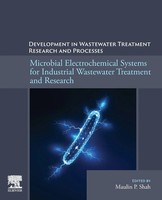 Maulin P. Shah | Microbial Electrochemical Systems For Industrial Wastewater...