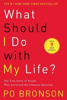 What Should I Do With My Life? Po Bronson Taschenbuch Einband - Flex.(Paperback)