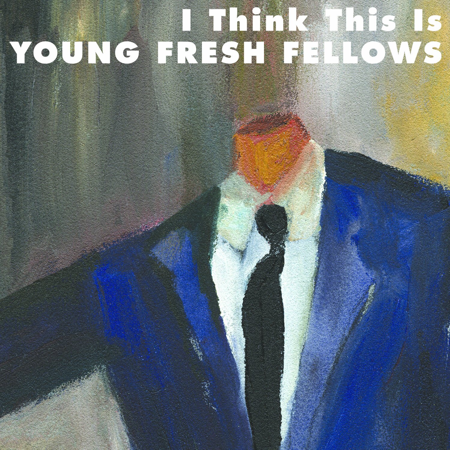 Young Fresh Fellows I Think This Is (CD)
