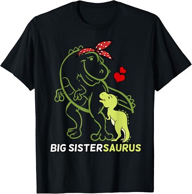 Big Sistersaurus Sister Dinosaur Baby Mother_s Day Tee Gift Unisex T-Shirt