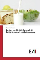 Mohamed Hassan | Batteri Probiotici Da Prodotti Lattiero-Caseari E Salute Umana