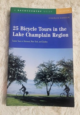 Pre-Loved 25 Bicycle Tours in the Lake Champlain Region Scenic Tours in Vermont.