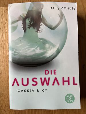 Cassia & Ky 01. Die Auswahl von Ally Condie (2012, Taschenbuch)
