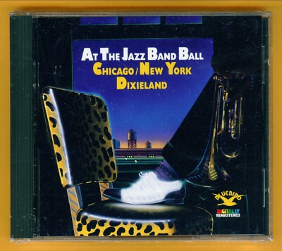 The Jazz Band Ball, Chicago New York Dixieland - Condon, Spanier, & Freeman NEW