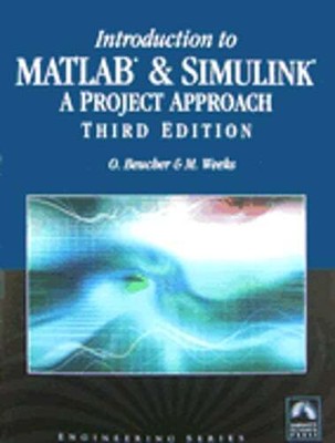 Introduction to MATLAB & Simulink: A Project Approach: A Project Approach: Used