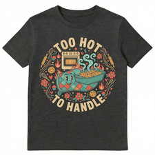 Too Hot To Handle Funny Baking Humor Artwork Unisex T-Shirt