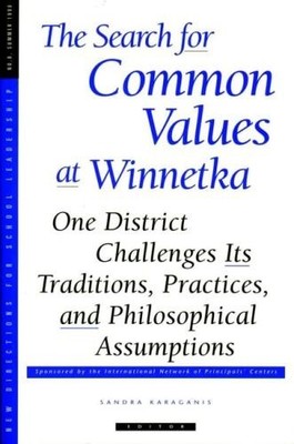 The Search for Common Values at Winnetka: One District... - Karaganis, Sandra