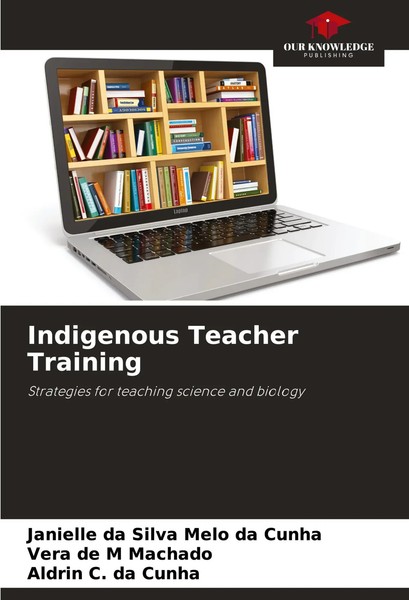 Janielle Da Silva Melo Da Cunha (U. A.) | Indigenous Teacher Training | Buch-image