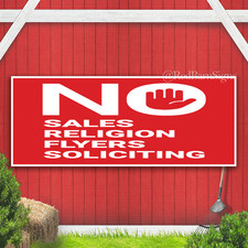 No Sales, No Religion, No Flyers, No Soliciting Indoor Outdoor Banner Sign