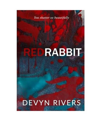 Red Rabbit: You Shatter So Beautifully [Red Rabbit Series, Band 1], Rivers, Devy