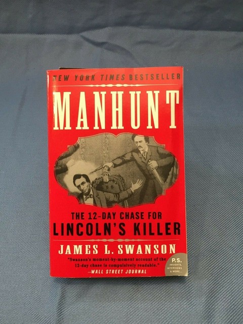 manhunt the search for lincoln manhunt the search for lincoln