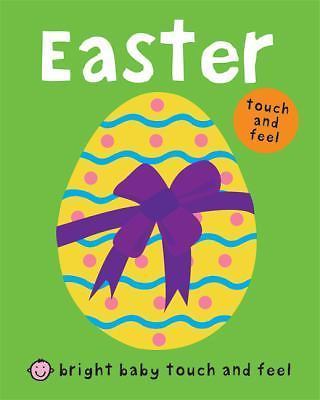 Easter; Bright Baby Touch and Feel - board book, 0312513755, Roger Priddy, new