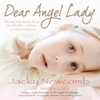 Dear Angel Lady. Jacky Newcomb the Angel Lady Jacky Newcomb Paper