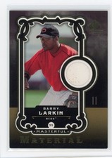 2007 SP Legendary Cuts #MM-BL Barry Larkin Masterful Materials